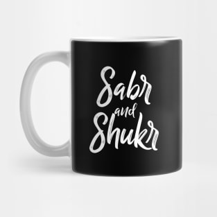 Sabr and Shukr Mug